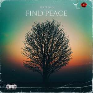 kraff-–-find-peace-(audio-&-music-video)